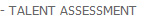 - TALENT ASSESSMENT